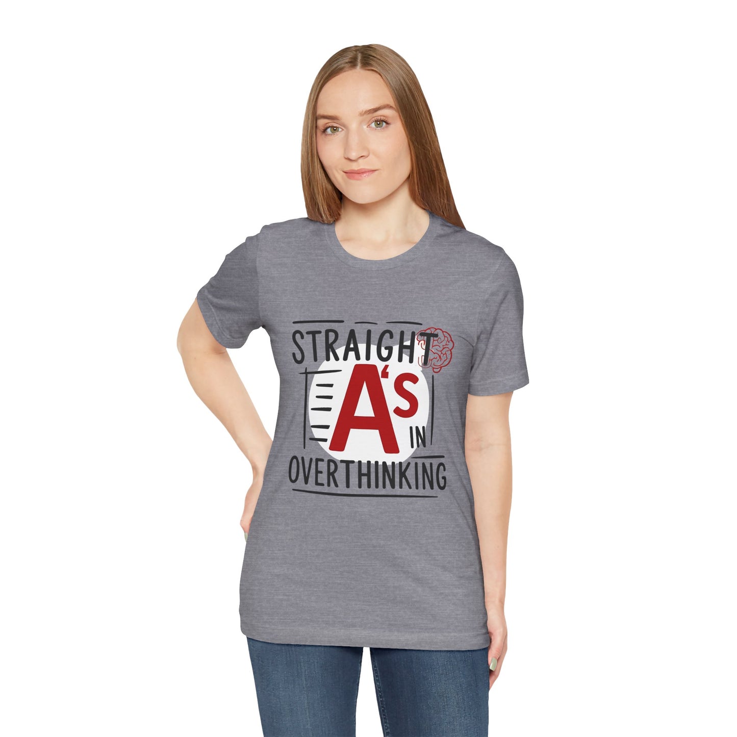 Unisex Thoughtful Overthinker Tee - Straight A's in Overthinking, Casual Tee, Gift for Students, Funny T-Shirt, Everyday Wear