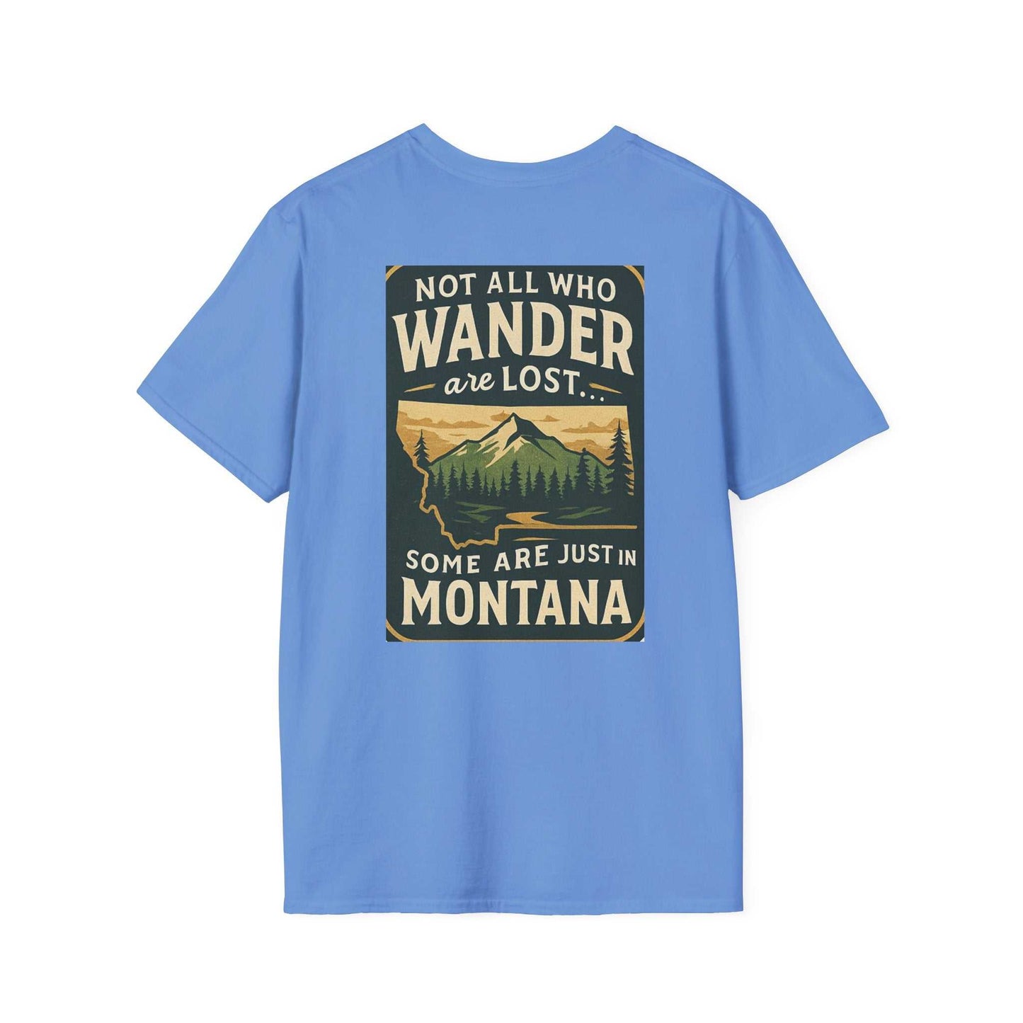 Blue t-shirt featuring a wilderness graphic and "Not All Who Wander Are Lost...Some Are Just in Montana" text.