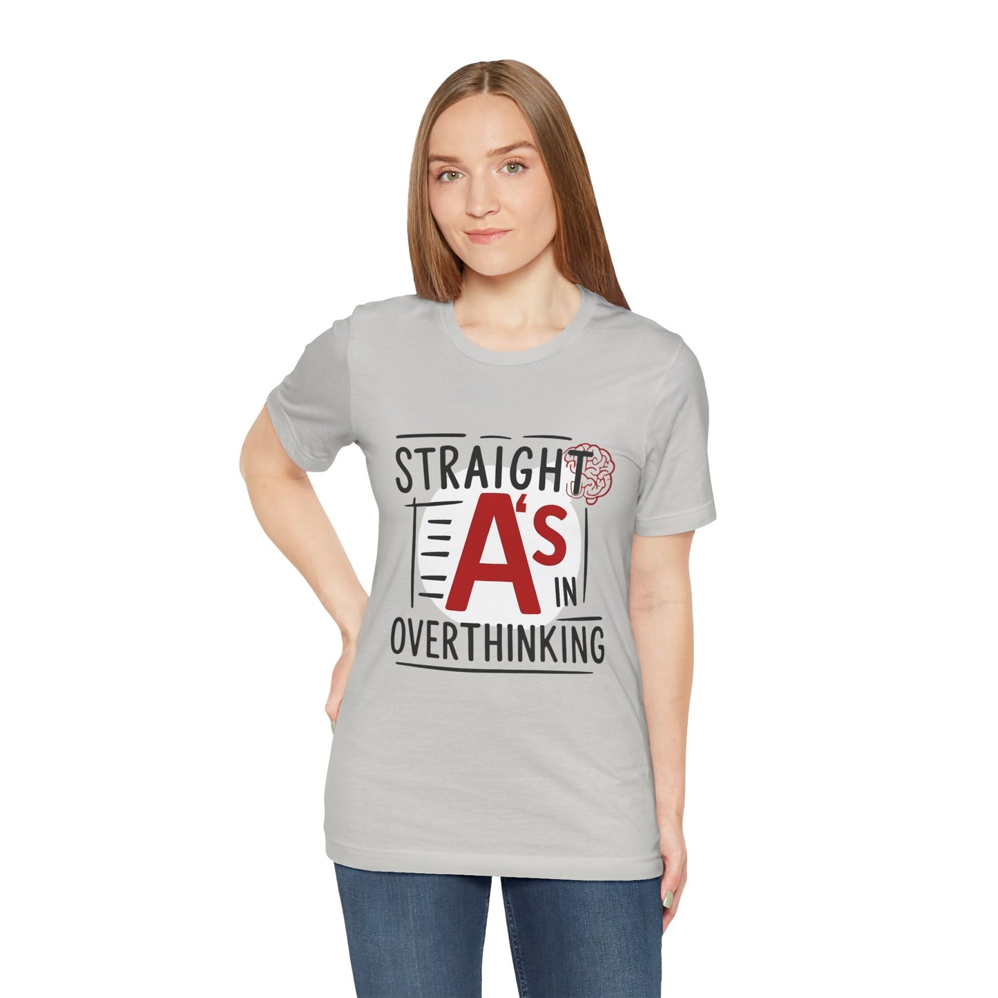 Unisex Thoughtful Overthinker Tee - Straight A's in Overthinking, Casual Tee, Gift for Students, Funny T-Shirt, Everyday Wear
