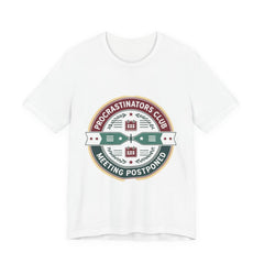 Procrastinators Club Tee, Casual Unisex T-Shirt, Funny Graphic Shirt, Gift for Students, Meeting Postponed Design, Quirky Humor Apparel
