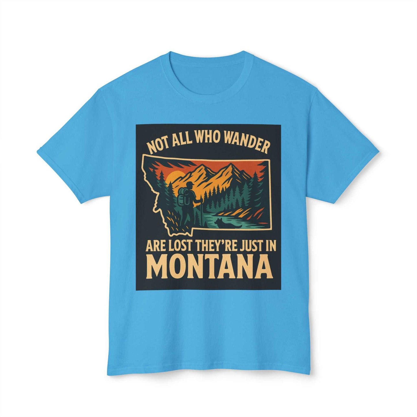 Montana Adventure Tee with nature-themed design and "Not All Who Wander Are Lost, They're Just in Montana" slogan, softstyle fabric.