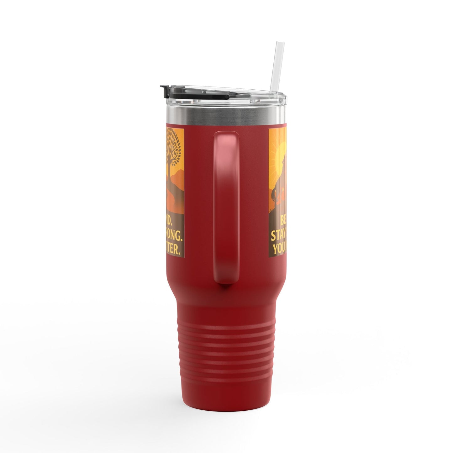 Motivational 40oz Travel Mug – Be Kind, Stay Strong, You Matter Gift