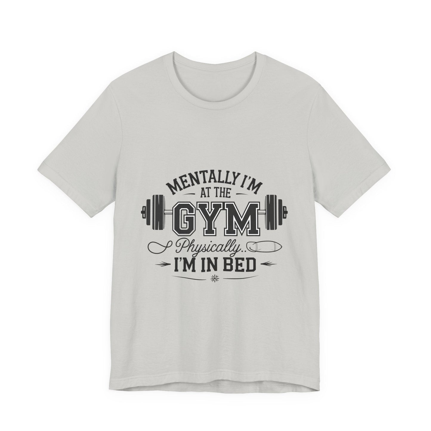 Gym Humor Tee – Motivational Graphic T-Shirt for Gym Lovers