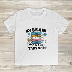 My Brain Has Too Many Tabs Open – Kids Softstyle Tee
