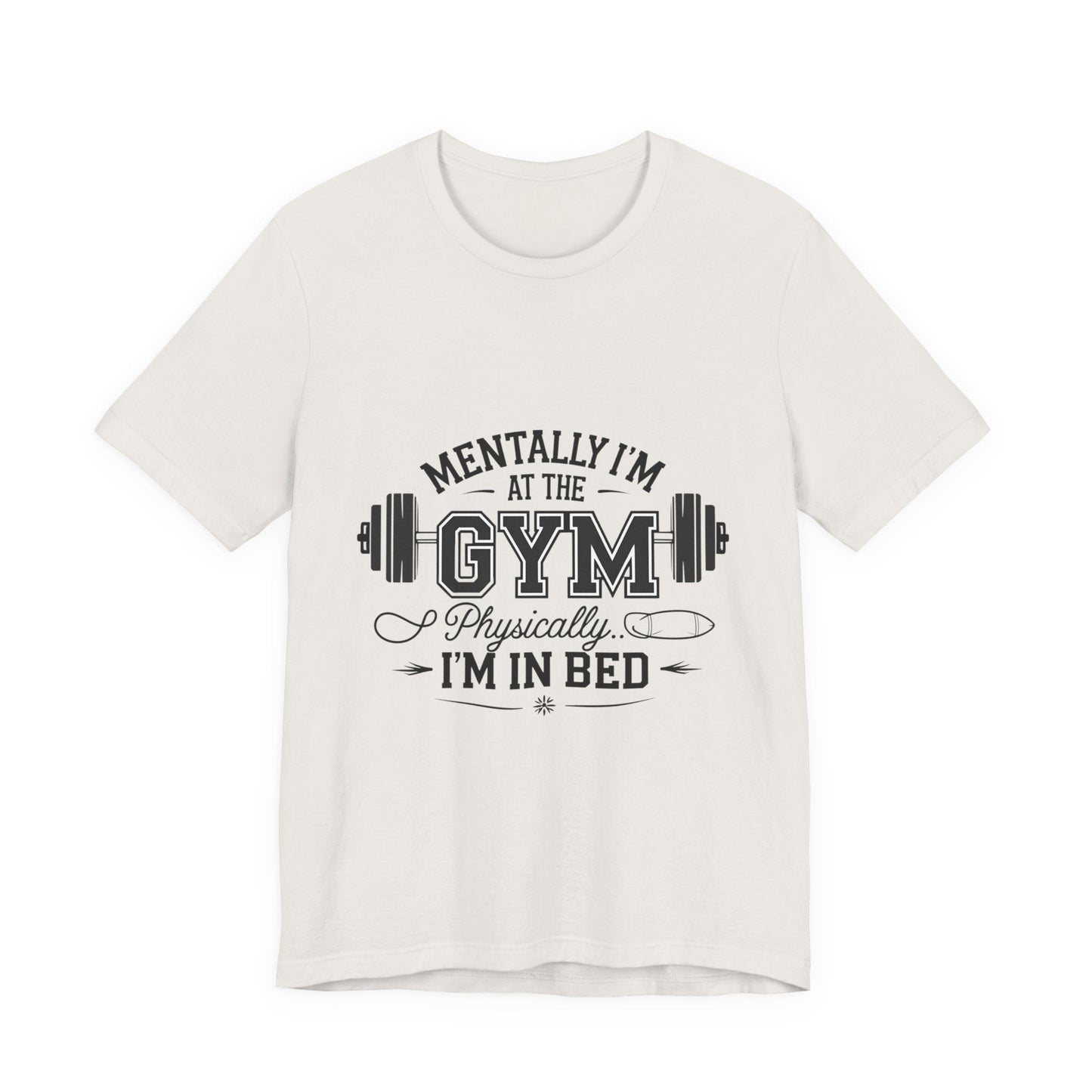 Gym Humor Tee – Motivational Graphic T-Shirt for Gym Lovers