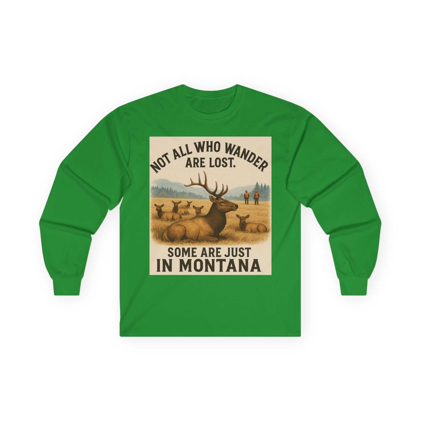 Montana Wanderlust Long Sleeve Tee in green, featuring outdoor adventure design and nature-inspired quote.