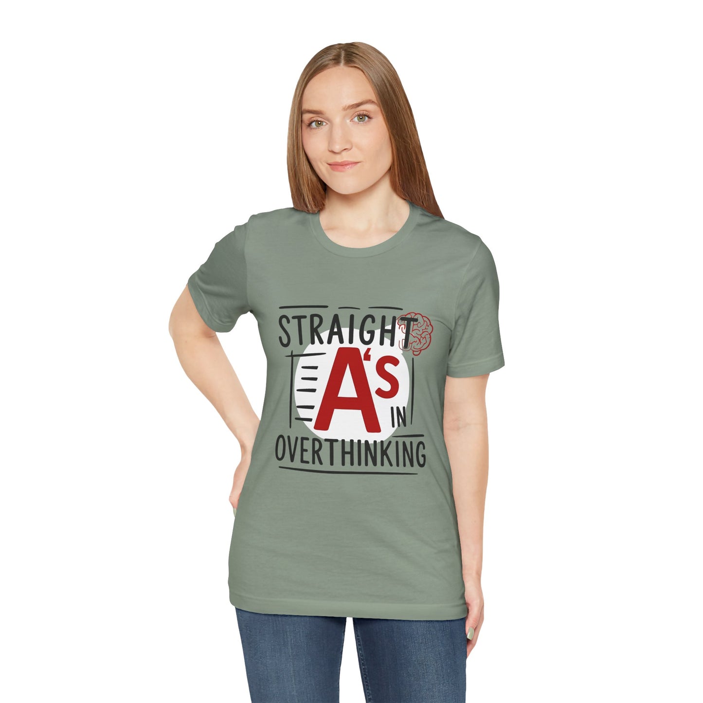 Unisex Thoughtful Overthinker Tee - Straight A's in Overthinking, Casual Tee, Gift for Students, Funny T-Shirt, Everyday Wear