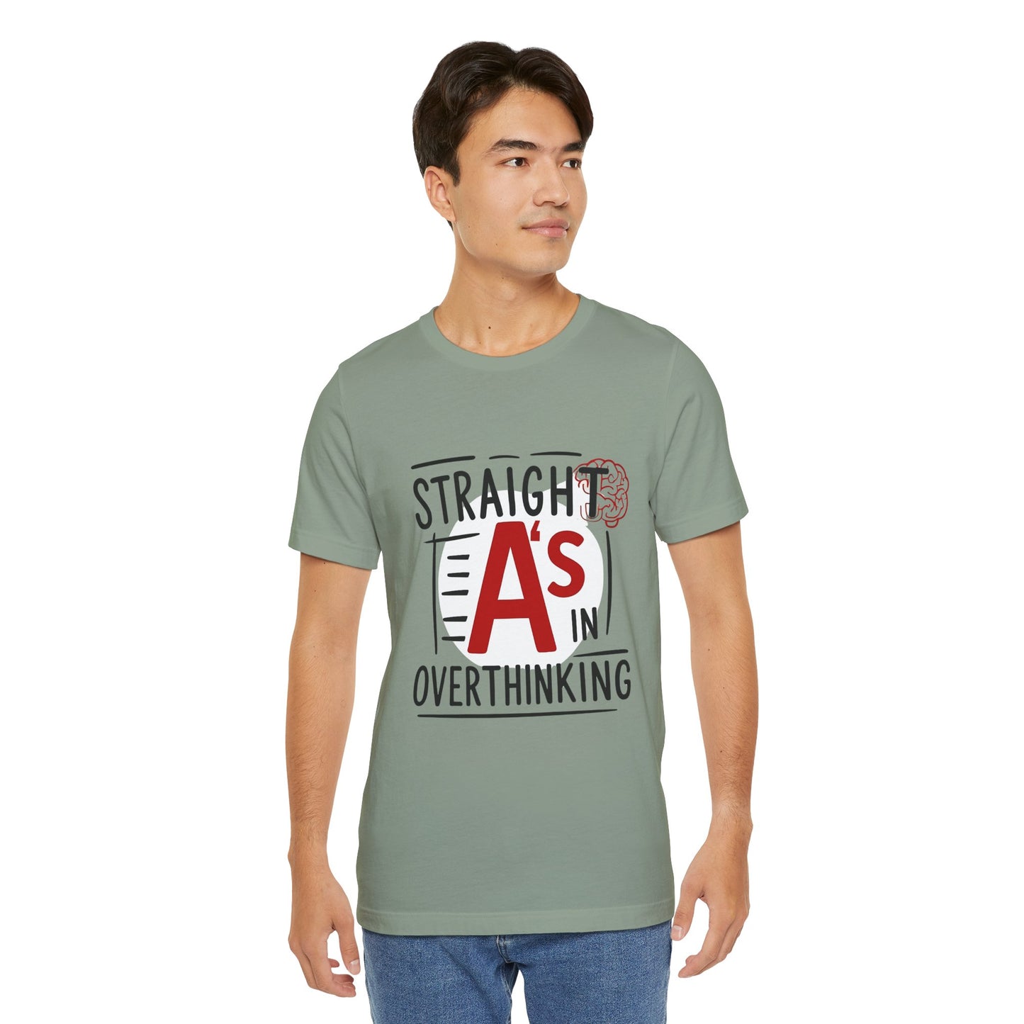 Unisex Thoughtful Overthinker Tee - Straight A's in Overthinking, Casual Tee, Gift for Students, Funny T-Shirt, Everyday Wear