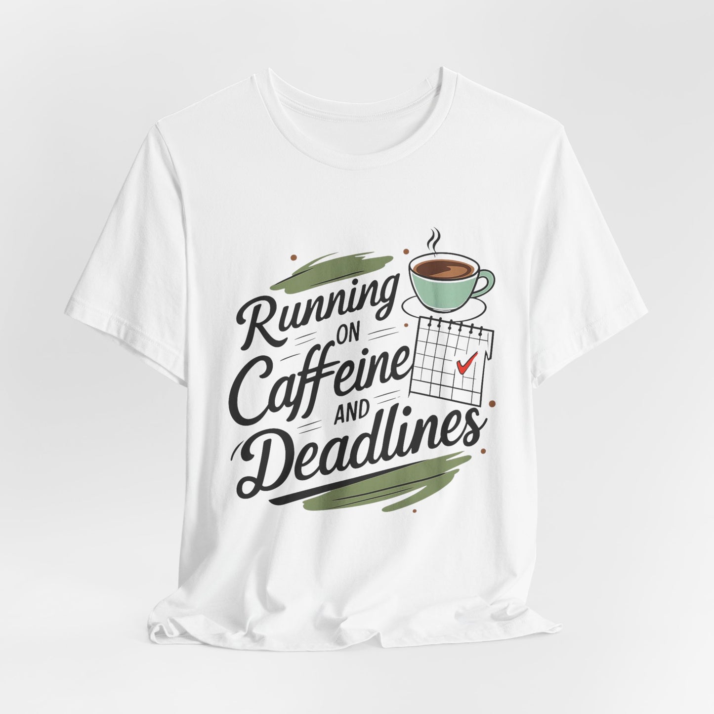 Caffeine Quotes Tee, Running on Caffeine and Deadlines Shirt, Unisex Graphic Tee, Gift for Coffee Lovers, Motivational Outfit