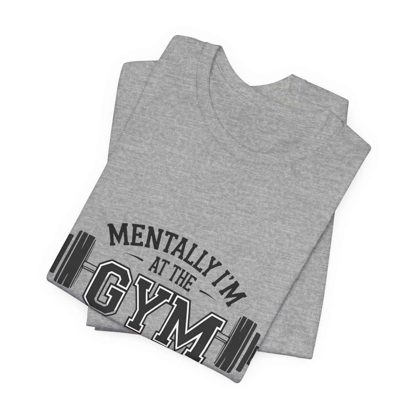 Gym Humor Tee – Motivational Graphic T-Shirt for Gym Lovers