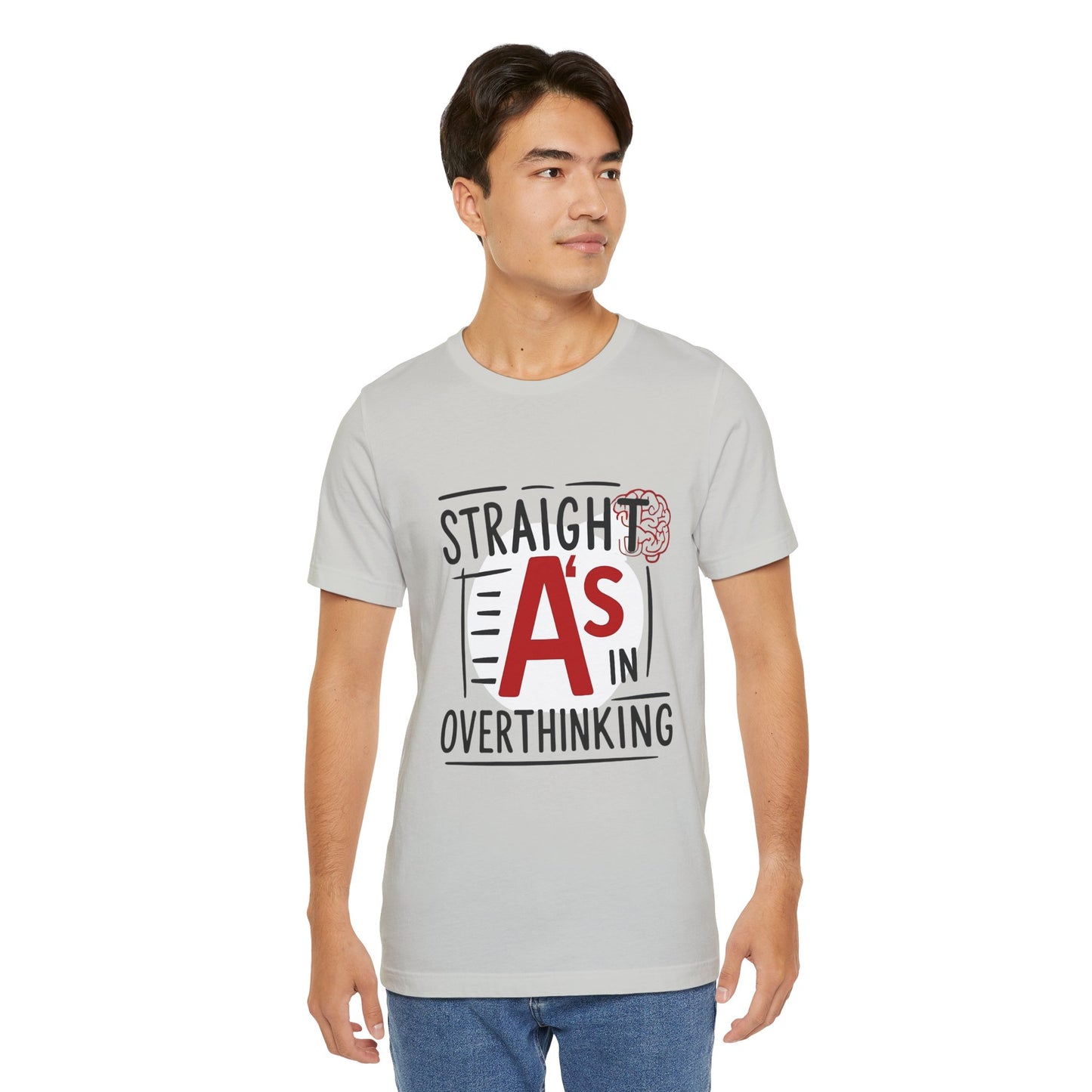 Unisex Thoughtful Overthinker Tee - Straight A's in Overthinking, Casual Tee, Gift for Students, Funny T-Shirt, Everyday Wear