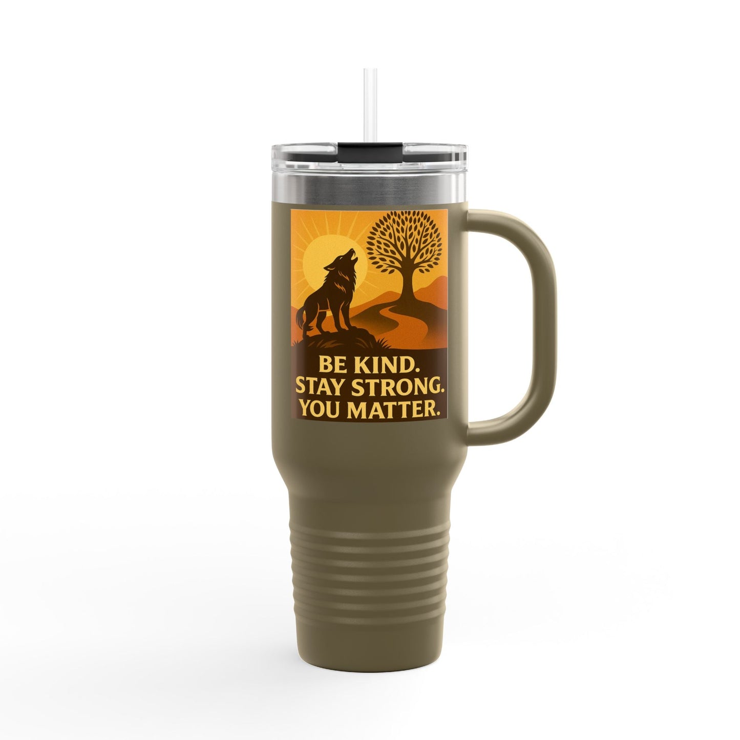 Motivational 40oz Travel Mug – Be Kind, Stay Strong, You Matter Gift