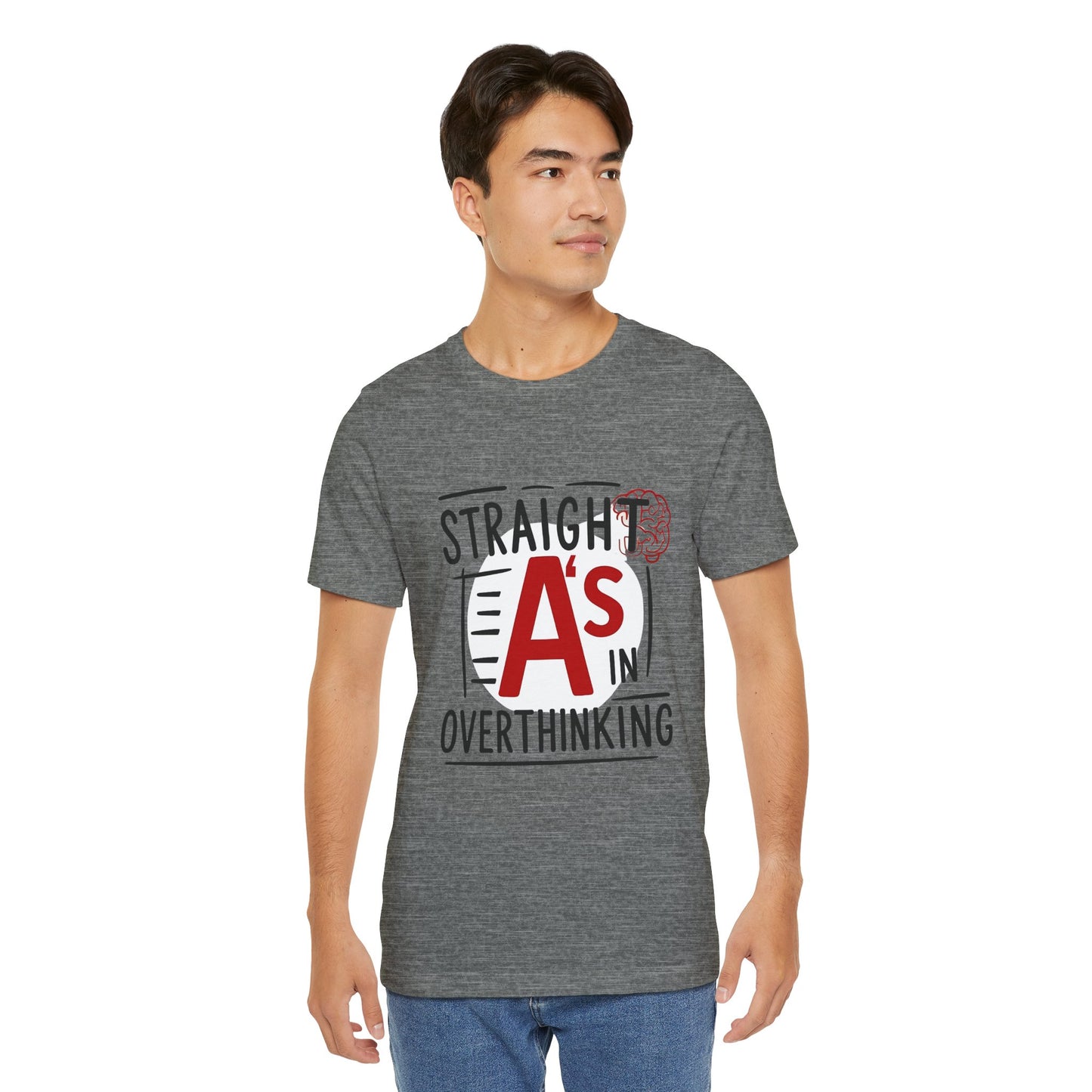 Unisex Thoughtful Overthinker Tee - Straight A's in Overthinking, Casual Tee, Gift for Students, Funny T-Shirt, Everyday Wear