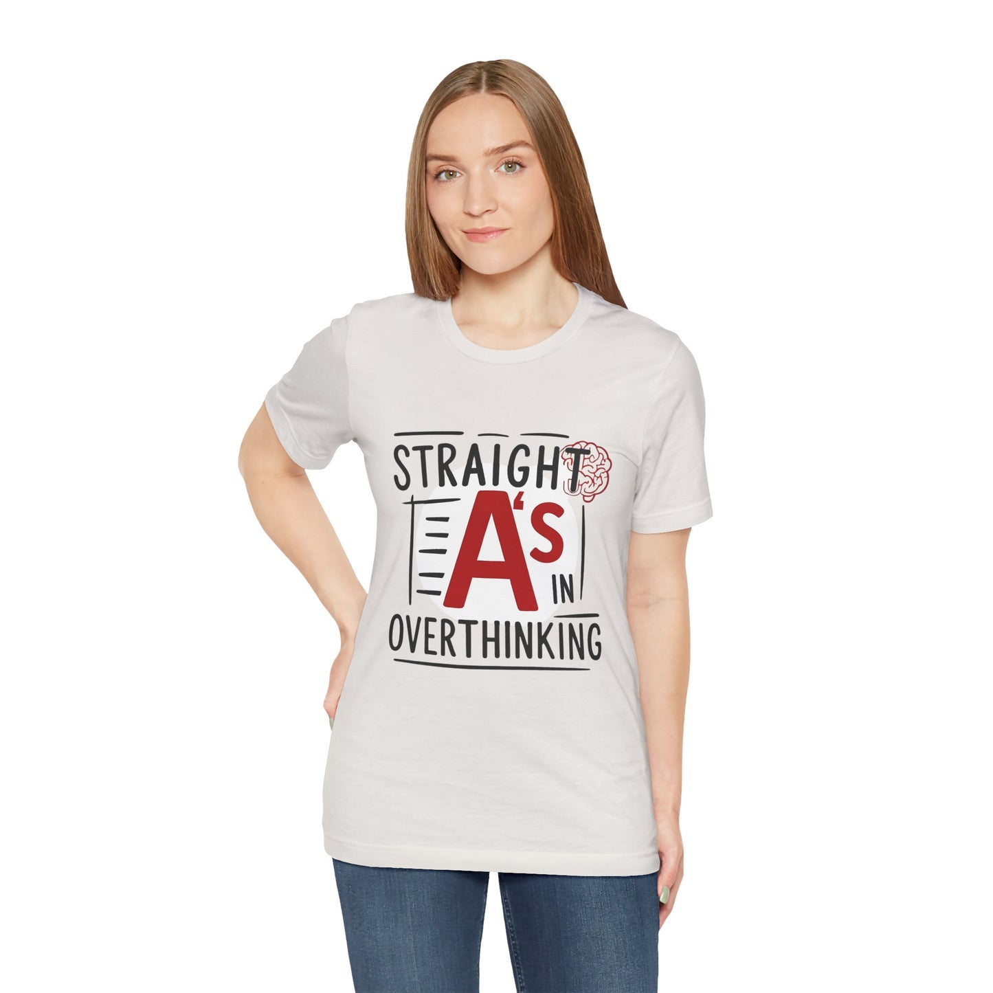 Unisex Thoughtful Overthinker Tee - Straight A's in Overthinking, Casual Tee, Gift for Students, Funny T-Shirt, Everyday Wear