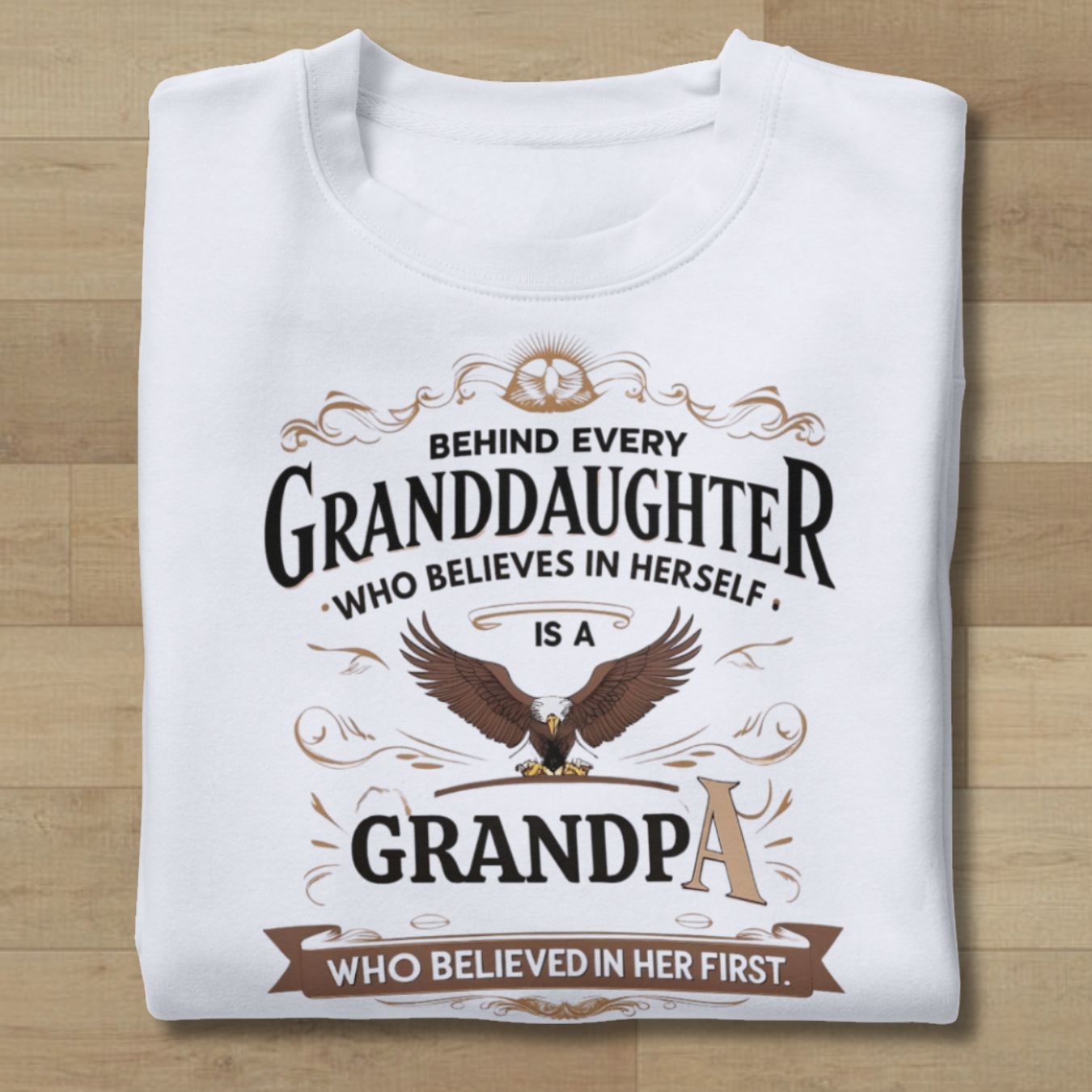 Grandpa Believes in Granddaughter Tee – Inspired by Real Bonds