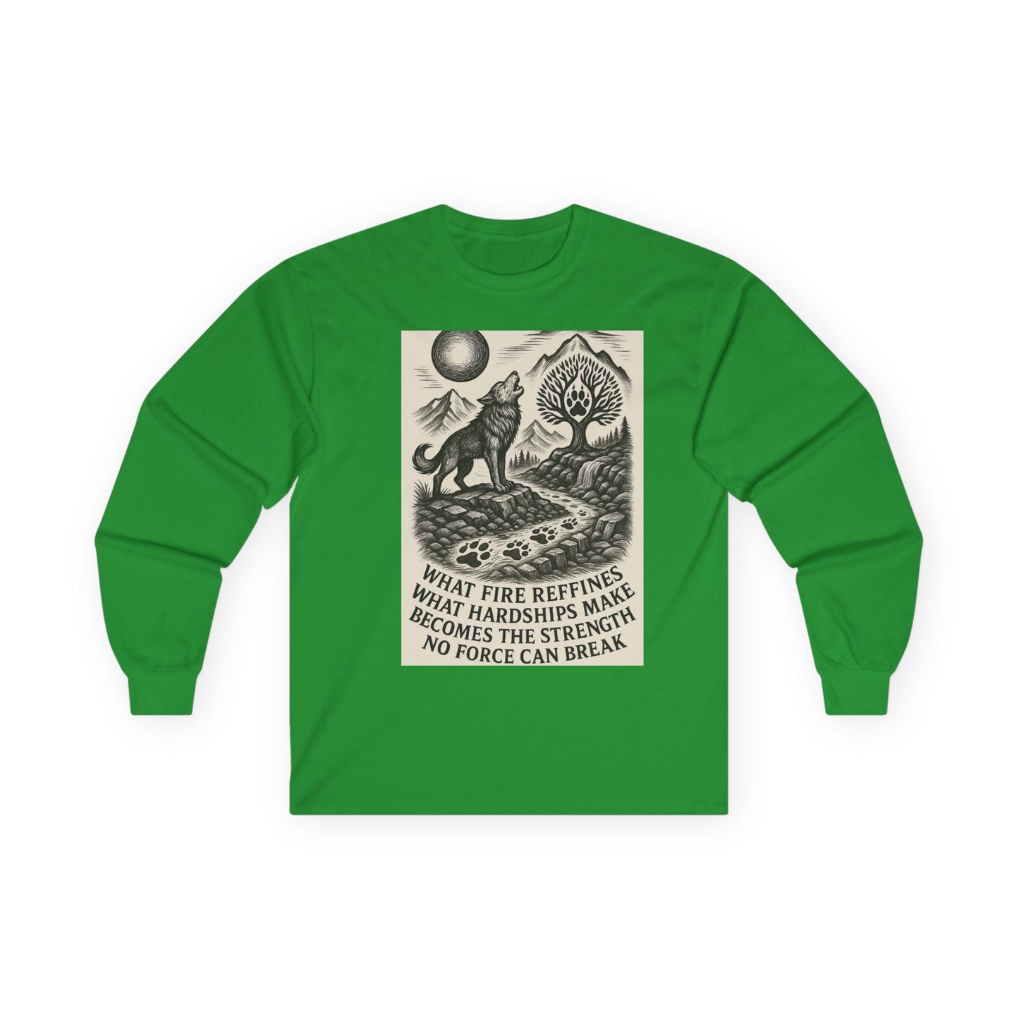 Motivational Long Sleeve Tee – What Fire Refines Spiritual Shirt