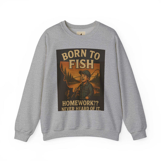 Gray sweatshirt with "Born to Fish" graphic, ideal for anglers and outdoor enthusiasts.
