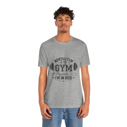 Gym Humor Tee – Motivational Graphic T-Shirt for Gym Lovers