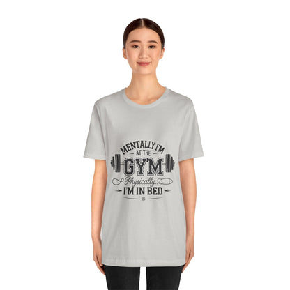 Gym Humor Tee – Motivational Graphic T-Shirt for Gym Lovers