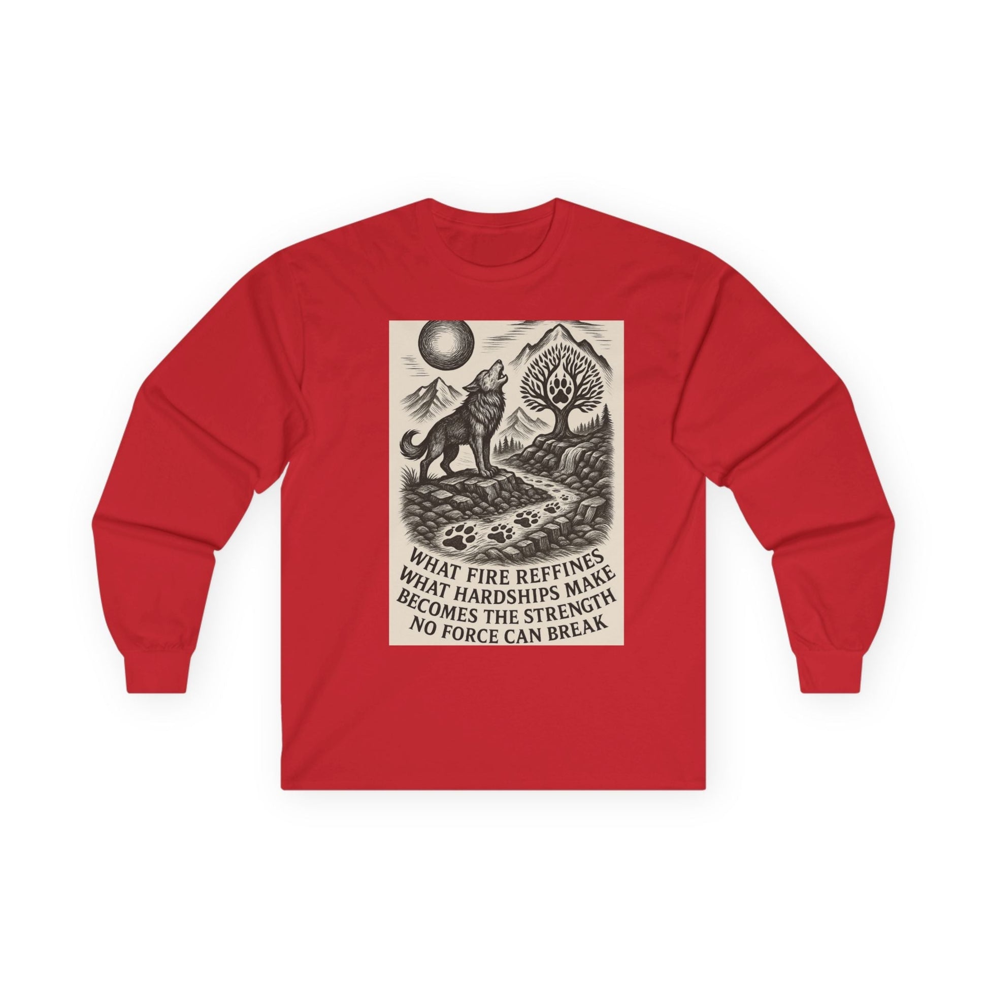 Motivational Long Sleeve Tee – What Fire Refines Spiritual Shirt