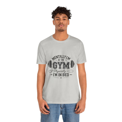 Gym Humor Tee – Motivational Graphic T-Shirt for Gym Lovers