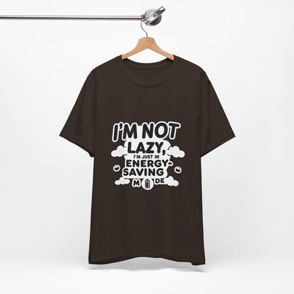 Funny Energy Saving Tee – Unisex Humor Shirt for Everyday Wear
