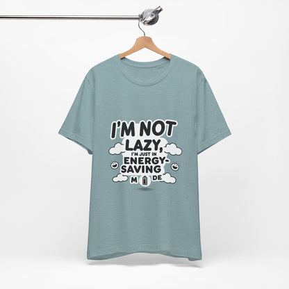 Funny Energy Saving Tee – Unisex Humor Shirt for Everyday Wear