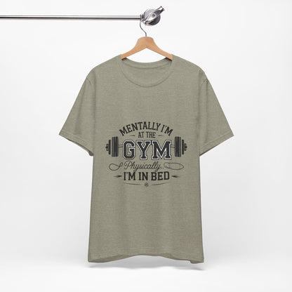 Gym Humor Tee – Motivational Graphic T-Shirt for Gym Lovers