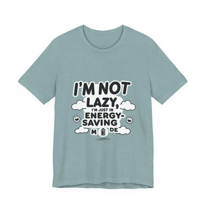 Funny Energy Saving Tee – Unisex Humor Shirt for Everyday Wear