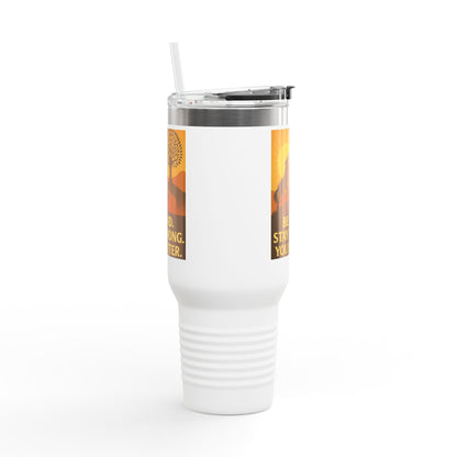 Motivational 40oz Travel Mug – Be Kind, Stay Strong, You Matter Gift