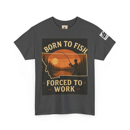 Montana Fishing Tee with "Born to Fish, Forced to Work" graphic.