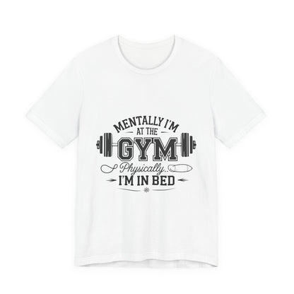 Gym Humor Tee – Motivational Graphic T-Shirt for Gym Lovers