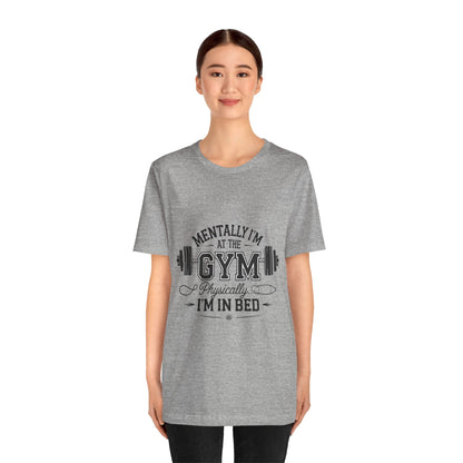 Gym Humor Tee – Motivational Graphic T-Shirt for Gym Lovers