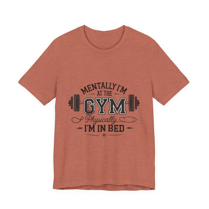 Gym Humor Tee – Motivational Graphic T-Shirt for Gym Lovers