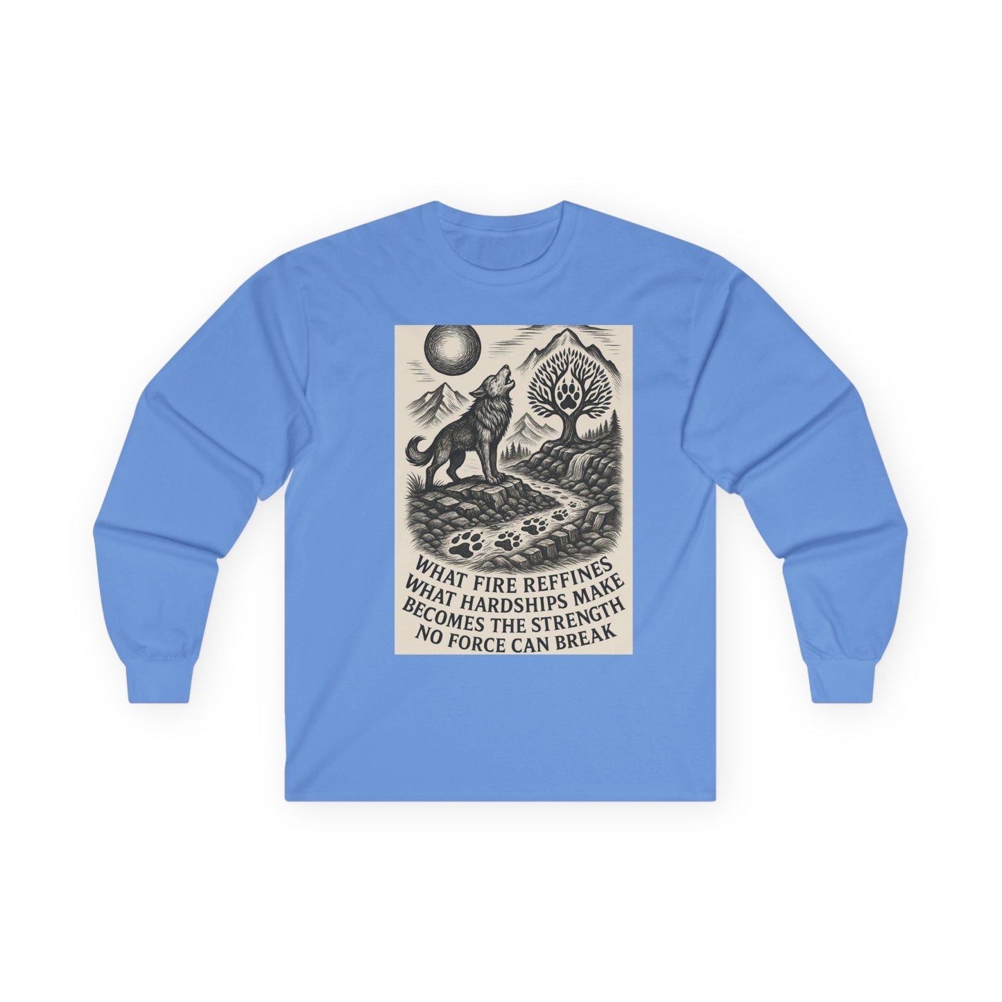 Motivational Long Sleeve Tee – What Fire Refines Spiritual Shirt